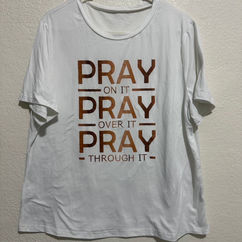 Pray On It Over It Through It Graphic Tee White Ombre Letters Short Sleeve